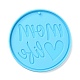 Bricolage thème de la fête des mères plat pendentif rond moules en silicone SIMO-H010-02C-2