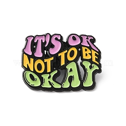 Zitat „Es ist ok, nicht in Ordnung zu sein“-Emaille-Pin, Elektrophorese-Brosche aus schwarzer Zinklegierung für Rucksackkleidung, hellgrün, 22.5x30x1.5 mm