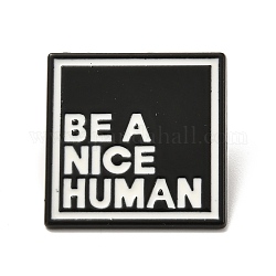 Be A Nice Human Enamel Pin, Rectangle Alloy Enamel Brooch for Backpacks Clothes, Electrophoresis Black, Black, 24.2x24.2x11mm