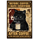 Creatcabin 猫 コーヒー ブリキサイン ヴィンテージ コーヒー前に私はみんなが嫌い コーヒーの後はみんなを憎むのが気分がいい メタルブリキ看板 レトロポスター ホーム キッチン バスルーム ウォールアート 装飾 8 x 12インチ AJEW-WH0157-509-1