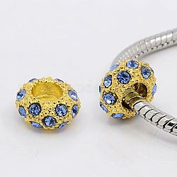 Aleación Diamante de imitación abalorios europeas, Abalorios de grande agujero, color metal dorado, zafiro luz, 11x6mm, agujero: 5 mm