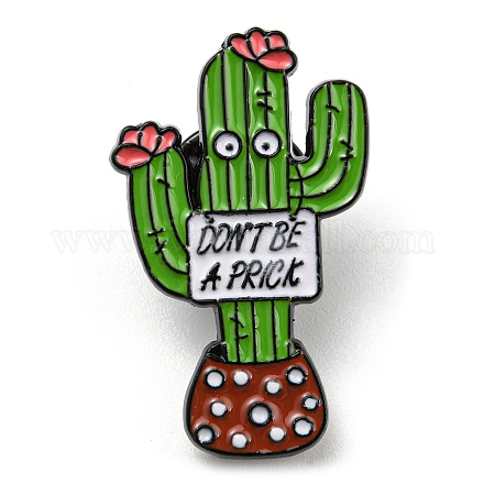 Cactus con palabra no seas un pinchazo alfileres de esmalte JEWB-Q031-04EB-02-1