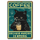 CREATCABIN Cat Coffee Tin Sign Vintage Because Murder Is Wrong Metal Tin Sign Retro Poster for Home Kitchen Bathroom Wall Art Decor 8 x 12 Inch AJEW-WH0157-285-1