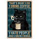 Creatcabin gatto nero targhe in metallo in metallo divertente gatto bere caffè modello decorazione di arte della parete targhe vintage stampa poster segno per caffè bar casa bagno negozio soggiorno camera da letto bar caffetteria regali 8 x 12 pollice AJEW-WH0157-548-1