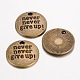 Tibetan Style Alloy Flat Round Carved Word Never Give Up Pendants TIBEP-12585-AB-NR-1